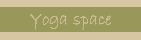 Yoga space
