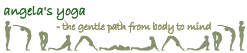Angela's yoga - the gentle path from body to mind
